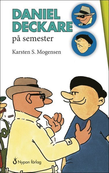Cover for Karsten S. Mogensen · Daniel Deckare: Daniel Deckare på semester (Innbunden bok) (2016)