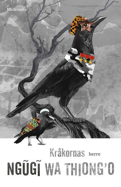 Cover for Ngugi Wa Thiong'o · Kråkornas herre (Inbunden Bok) (2022)