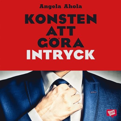 Cover for Angela Ahola · Konsten att göra intryck (Audiobook (MP3)) (2016)