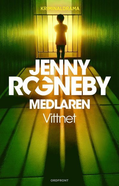 Cover for Jenny Rogneby · Medlaren: Vittnet (Bound Book) (2023)