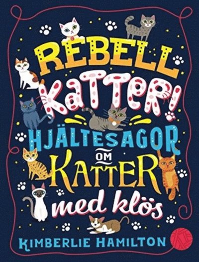 Cover for Kimberlie Hamilton · Rebel Cats Swedish (Bound Book) (2019)