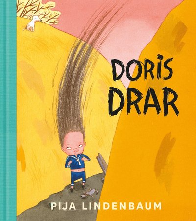 Cover for Pija Lindenbaum · Doris drar (Indbundet Bog) (2015)