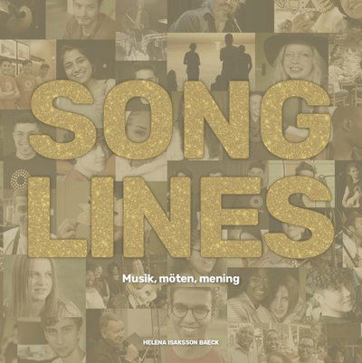 Cover for Helena Isaksson Baeck · Songlines : musik, möten, mening (Paperback Book) (2020)