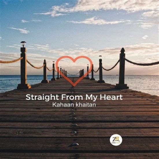 Straight from My Heart - Kahaan Khaitan - Bøker - Zorba Books - 9789385020384 - 2016