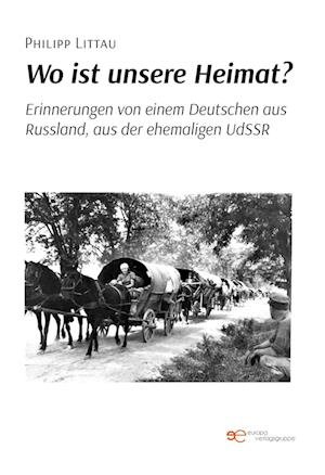 Cover for Philipp Littau · Wo ist unsere Heimat? 2021 (Paperback Book) (2021)