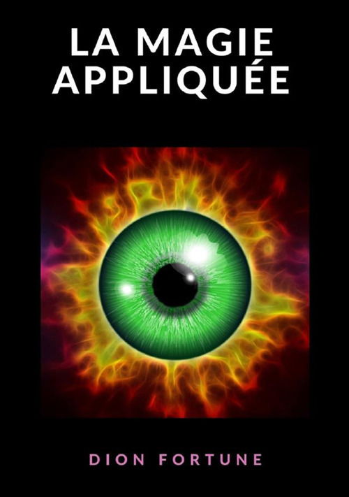 Cover for Dion Fortune · La Magie Appliquee (Book)