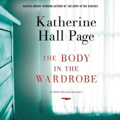 Cover for Katherine Hall Page · The Body in the Wardrobe Lib/E (CD) (2022)