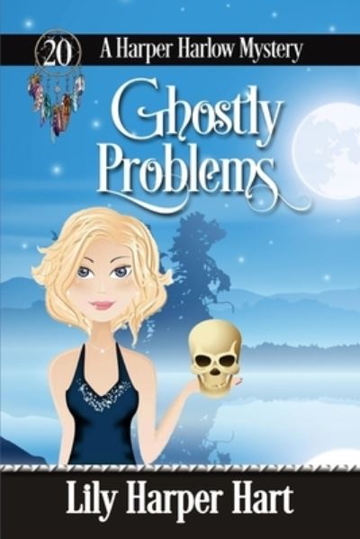 Cover for Lily Harper Hart · Ghostly Problems - Harper Harlow Mystery (Paperback Book) (2022)