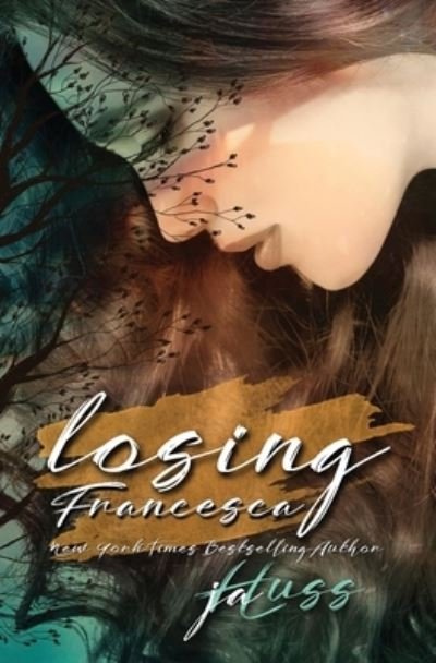 Cover for Ja Huss · Losing Francesca (Pocketbok) (2021)