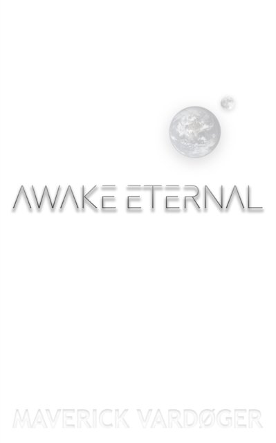 Cover for Maverick Vardoger · Awake Eternal (Pocketbok) (2021)