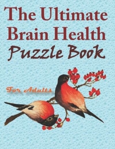 Cover for Zoubir King · The Ultimate Brain Health Puzzle Book for Adults (Pocketbok) (2021)