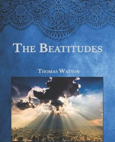 Cover for Thomas Watson · The Beatitudes (Pocketbok) (2021)