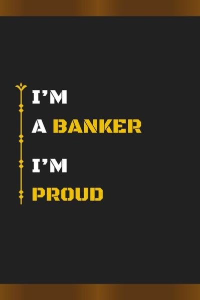 Cover for Hb Arts · I'm a Banker I'm Proud (Paperback Book) (2020)