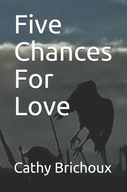 Cover for Cathy Brichoux · Five Chances For Love (Paperback Book) (2018)