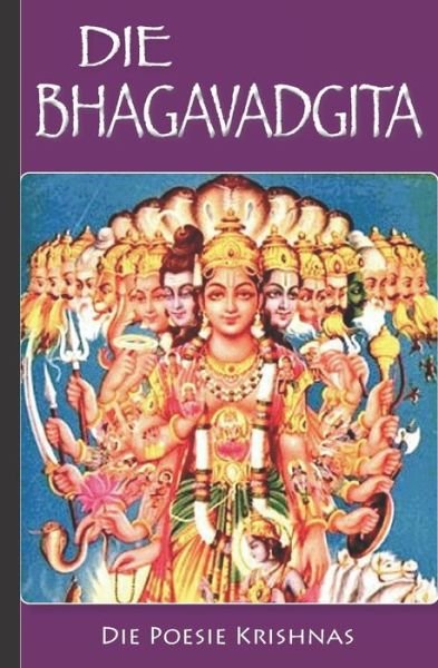 Die Bhagavadgita - Krishna - Livros - Independently Published - 9798618511384 - 1 de março de 2020