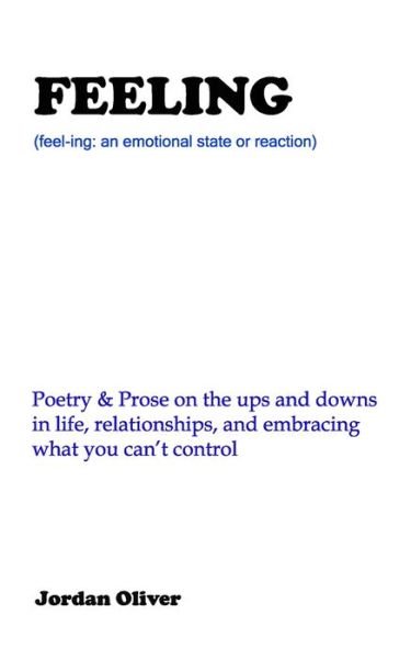 FEELING (White Cover) - Jordan Oliver - Books - Independently Published - 9798633824384 - April 27, 2020