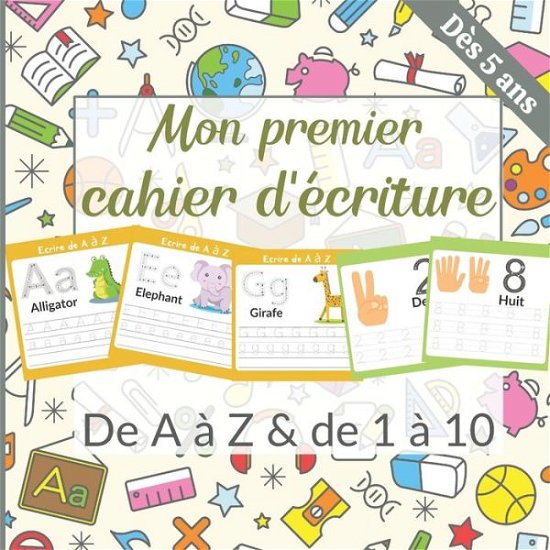 Cover for Je Reussis La Maternelle Editions · Mon Premier Cahier d'ecriture (Pocketbok) (2020)