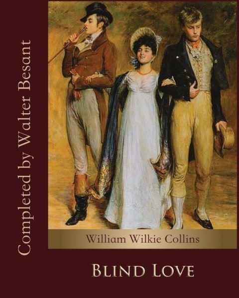 Cover for William Wilkie Collins · Blind Love (Annotated) (Taschenbuch) (2020)