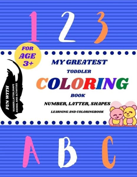 Cover for Sr Bright House · My Greatest Toddler Coloring Book (Paperback Book) (2020)