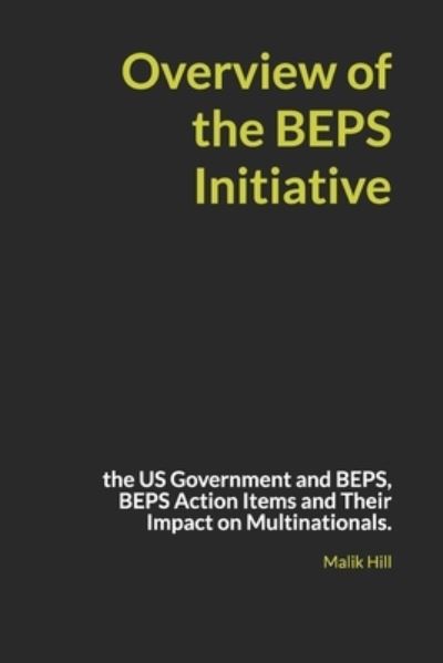 Cover for Malik Hill · Overview of the BEPS Initiative (Paperback Book) (2021)