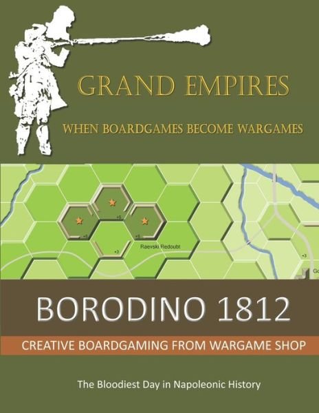 Martin Brierley · Borodino 1812: The Bloodiest Day In Napoleonic History - Grand Empires (Paperback Book) (2021)