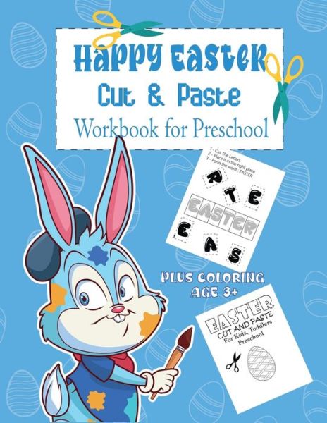 Happy Easter Cut and Paste Workbook for Preschool - Rebecca Smith - Libros - Independently Published - 9798720928384 - 12 de marzo de 2021