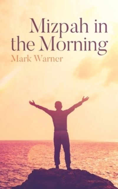 Cover for Mark Warner · Mizpah in the Morning (Paperback Book) (2022)