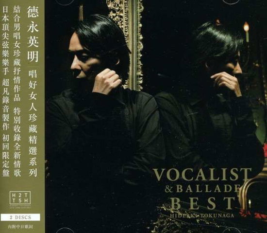 Cover for Hideaki Tokunaga · Vocalist &amp; Ballade Best (CD) (2011)