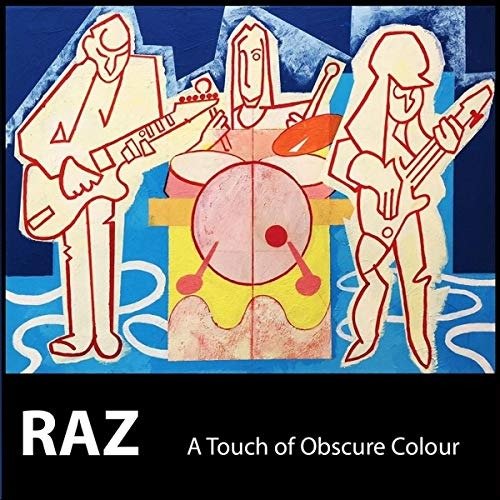 Cover for Raz · A Touch of Obscure Colour (CD)