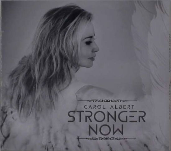 Cover for Carol Albert · Stronger Now (CD) (2025)