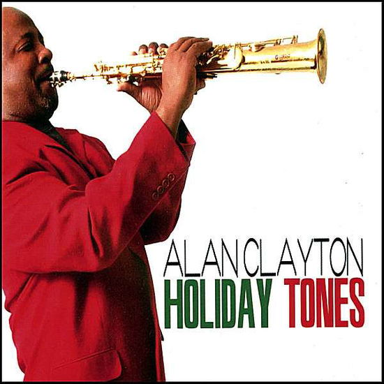 Cover for Alan Clayton · Holiday Tones (CD) (2007)