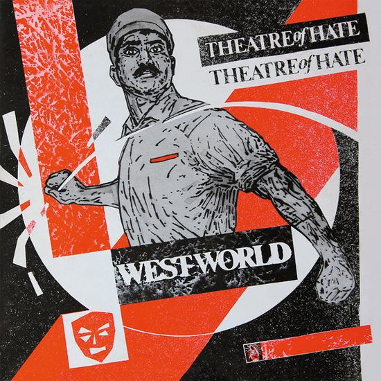 Cover for Theatre of Hate · Westworld (Red Vinyl) (LP) (2022)