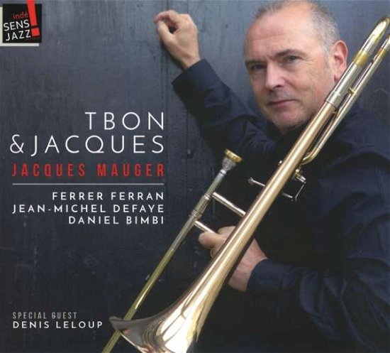 Cover for Jacques Mauger · Tbon &amp; Jacques (CD) (2019)