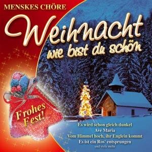 Cover for Menskes Chöre · Weihnacht wie bist du schön (CD) (2003)