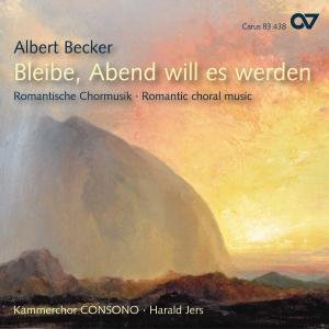 A. Becker · Bleibe, Abend Will Es Werden (CD) (2009)