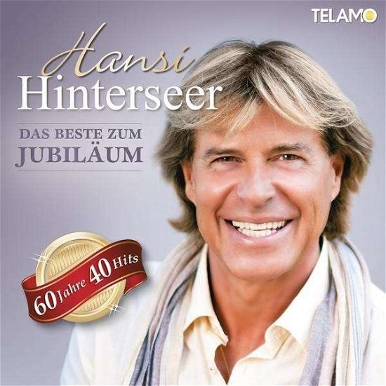 Das Beste Zum Jubilaeum - Hansi Hinterseer - Muziek - TELAMO - 4053804303385 - 17 januari 2014
