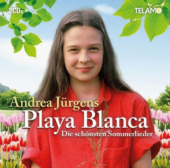 Playa Blanca (Die Schönsten Sommerlieder) - Andrea Jürgens - Musikk -  - 4053804316385 - 16. juli 2021