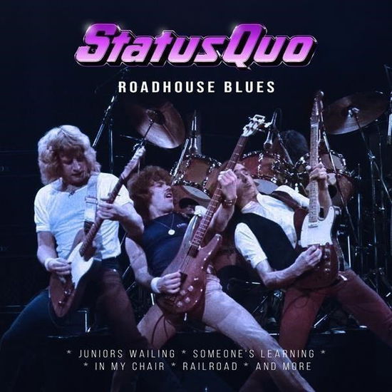 Roadhouse Blues - Status Quo - Musiikki - LASER MEDIA - 4262428981385 - perjantai 26. huhtikuuta 2024