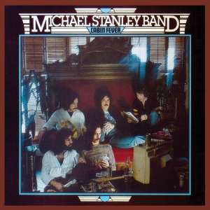 Cover for Michael Stanley · Band: Cabin Fever (CD) [Remastered, Japan Import edition] (2014)