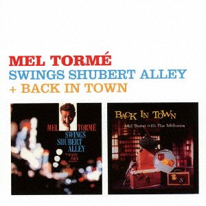 Cover for Mel Torme · Swings Schubert Alley + Back in Town (CD) [Japan Import edition] (2016)