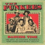 Cover for The Funkees · Dancing Time: the Best of Eastgeria's Afro Rock Exponents (CD) [Japan Import edition] (2016)