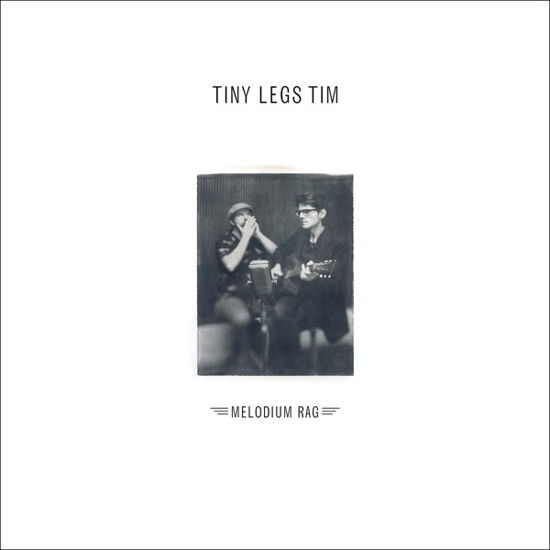 Cover for Tiny Legs Tim · Melodium Rag (CD) (2017)