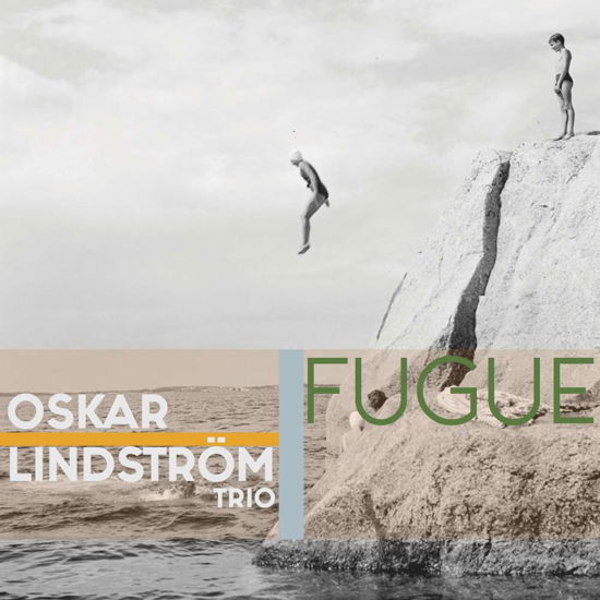Fugue - Oskar Lindstrom - Musikk - NIL - 7320470232385 - 9. november 2018