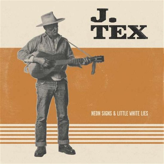 Cover for J.tex · Neon Signs &amp; Little White Lies (Orange Vinyl) (LP) (2020)