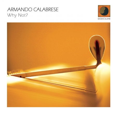 Cover for Armando Calabrese · Why Not (CD) (2015)