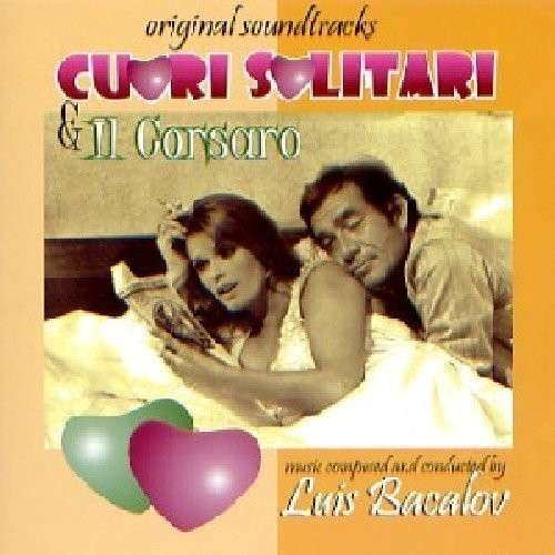 Cover for Luis Bacalov · Cuori Solitari/il Corsaro (CD) (2010)