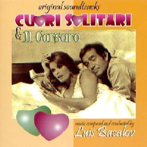 Cuori Solitari/il Corsaro - Luis Bacalov - Musik - SAIMEL - 8421331013385 - 31 augusti 2010