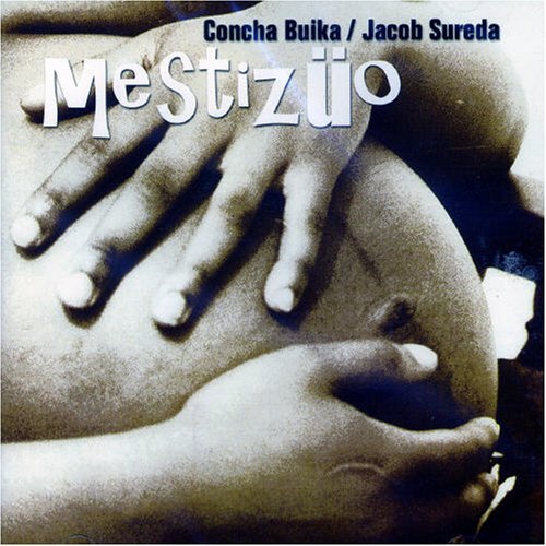 Mestizuo - Buika, Concha & Jacob Sur - Musik - BLAU - 8424295112385 - 15. maj 2006