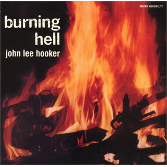 Burning Hell - John Lee Hooker - Musique - SOUL JAM - 8436569191385 - 15 décembre 2017