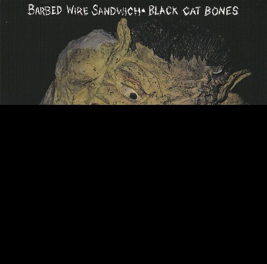Cover for Black Cat Bones · Barbed Wire Sandwich (CD) (2022)